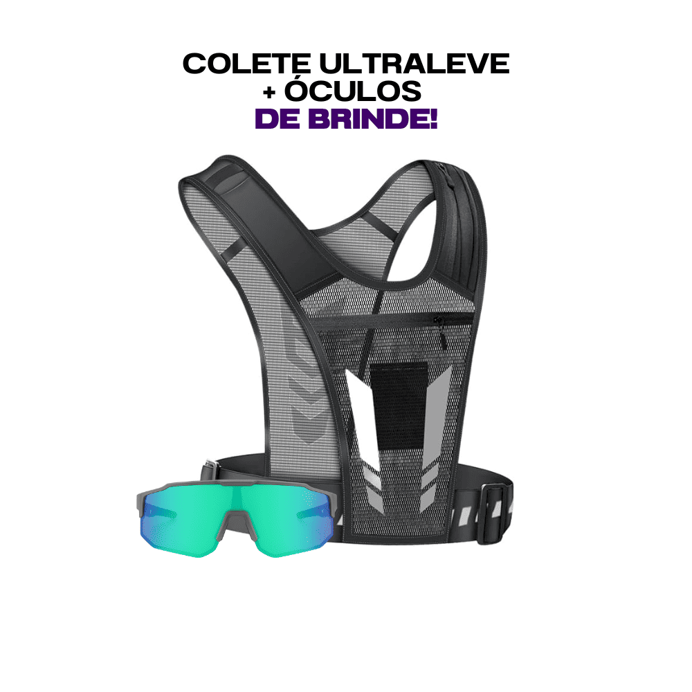 KIT Colete Ultraleve + Óculos Esportivo Grátis
